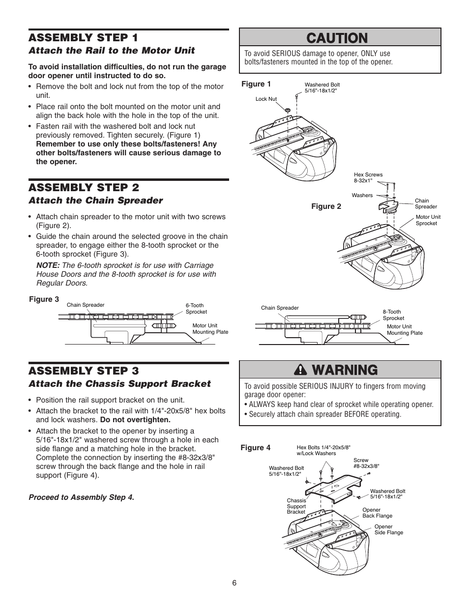 Assembly, Attach the rail to the motor unit, Attach the chain spreader | Attach the chassis support bracket, Assembly step 1, Assembly step 3, Assembly step 2 | Chamberlain 3595 User Manual | Page 6 / 36