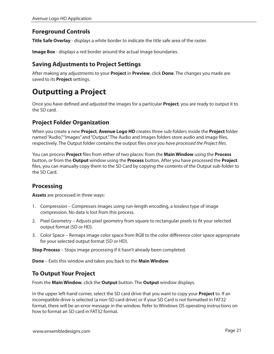 Foreground controls, Saving adjustments to project settings, Outputting a project | Project folder organization, Processing, To output your project, Processing 21 | Ensemble Designs 7420 HD/SD Logo Inserter User Manual | Page 21 / 36
