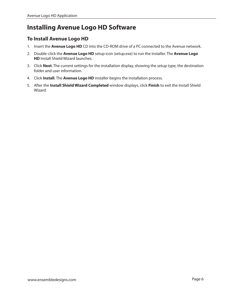 Installing avenue logo hd software, To install avenue logo hd | Ensemble Designs 7420 HD/SD Logo Inserter User Manual | Page 6 / 36