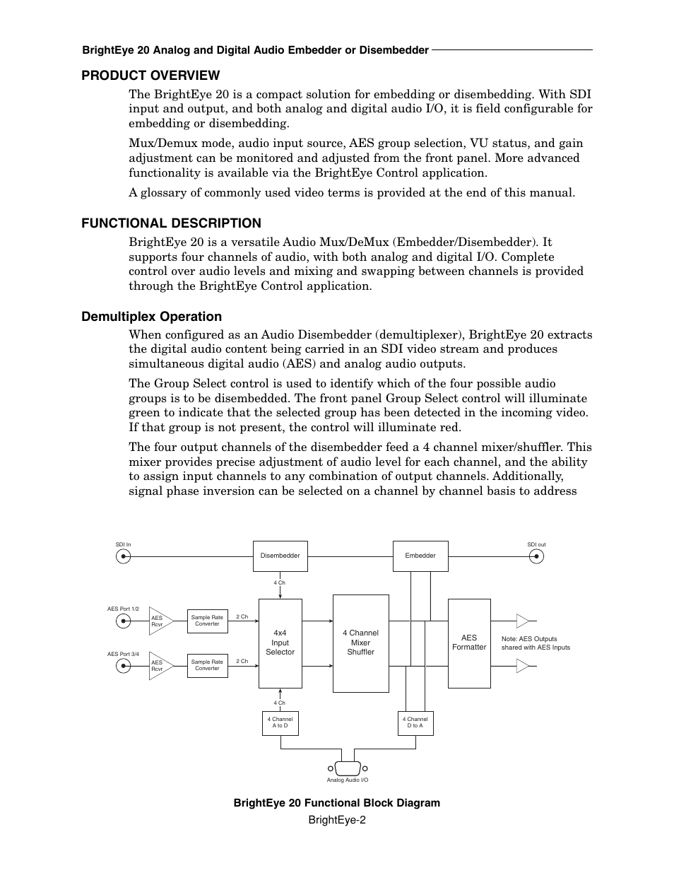 Product overview, Functional description, Demultiplex operation | Brighteye-2, Brighteye 20 functional block diagram | Ensemble Designs BrightEye 20 Analog and Digital Audio Embedder or Disembedder User Manual | Page 2 / 21