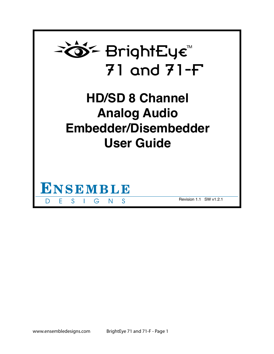 Ensemble Designs BrightEye 71 HD/SD 8 Channel Analog Audio Embedder/Disembedder User Manual | 27 pages