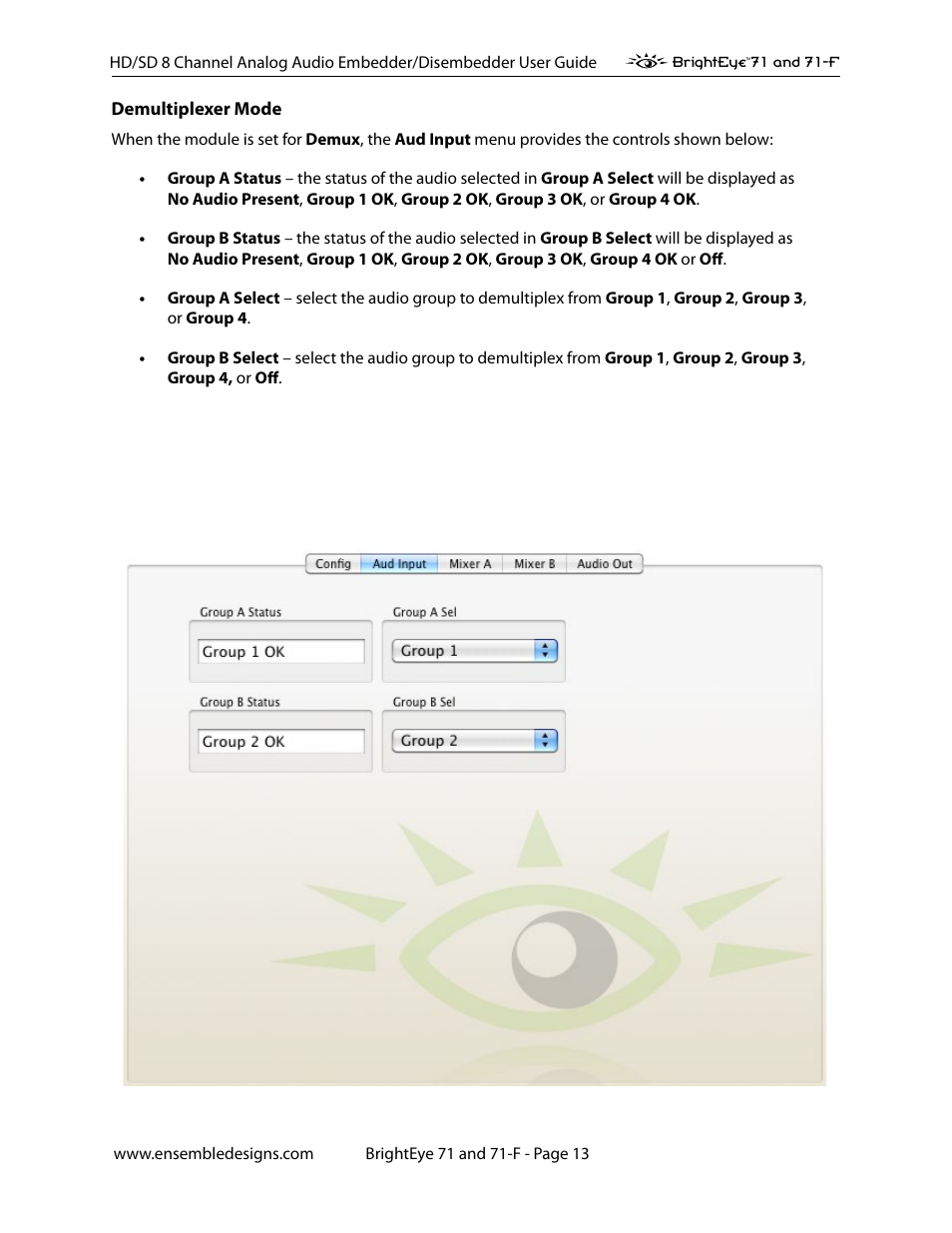 Demultiplexer mode | Ensemble Designs BrightEye 71 HD/SD 8 Channel Analog Audio Embedder/Disembedder User Manual | Page 13 / 27