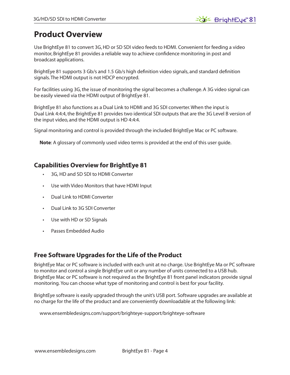 Product overview, Capabilities overview for brighteye 81, Free software upgrades for the life of the product | Ensemble Designs BrightEye 81 3G / HD / SD SDI to HDMI Converter User Manual | Page 4 / 27