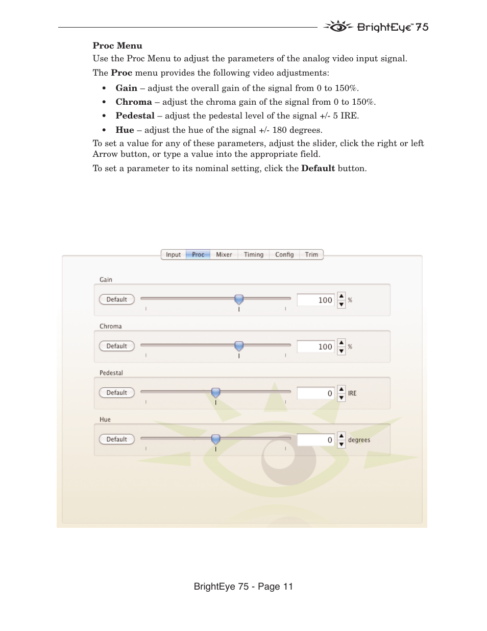 Brighteye 75 | Ensemble Designs BrightEye 75 HD/SD Analog to Digital Video Converter and Analog Audio Embedder User Manual | Page 11 / 26