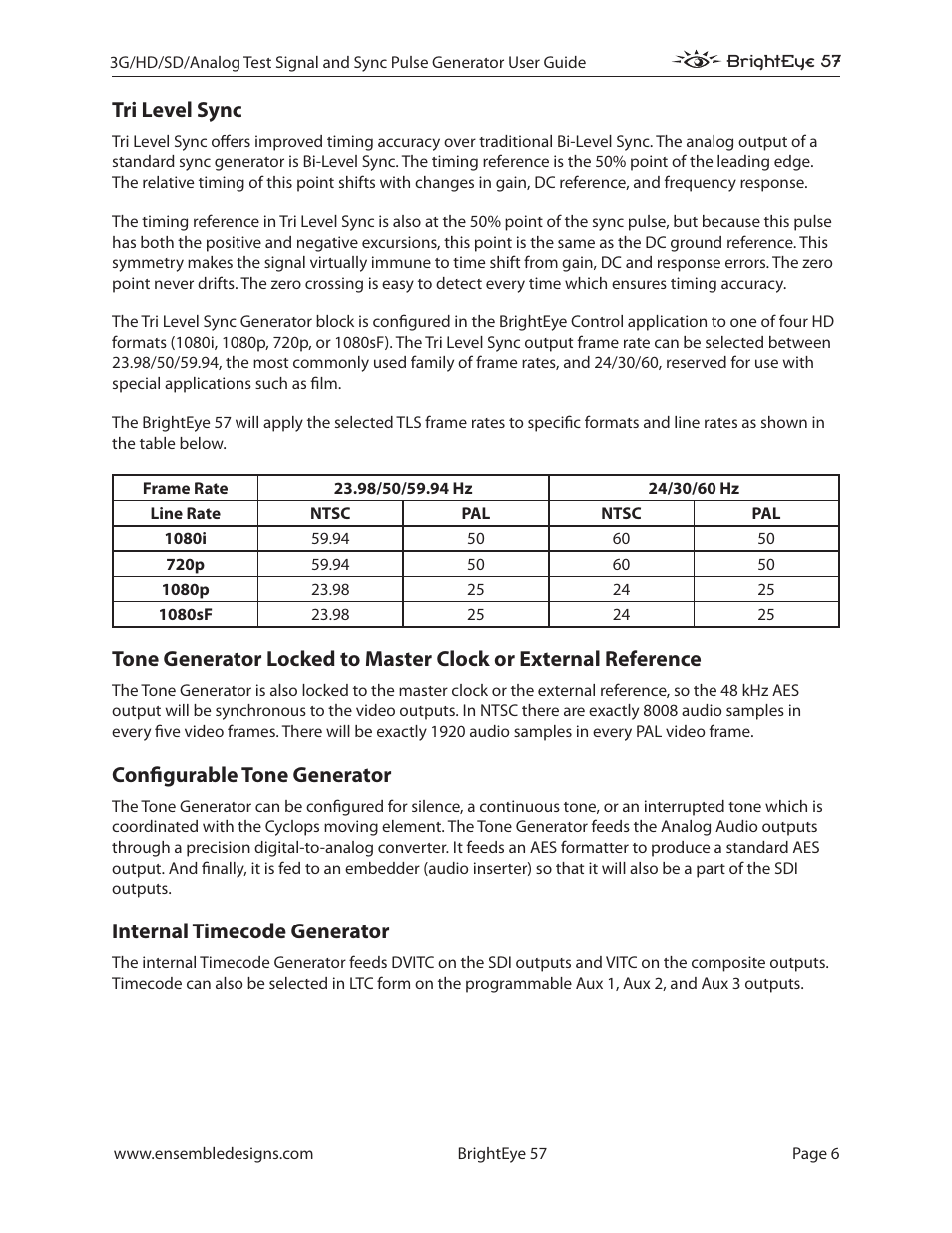 Tri level sync, Configurable tone generator, Internal timecode generator | Ensemble Designs BrightEye 57 3G/HD/SD/Analog Test Signal and Sync Pulse Generator User Manual | Page 6 / 48