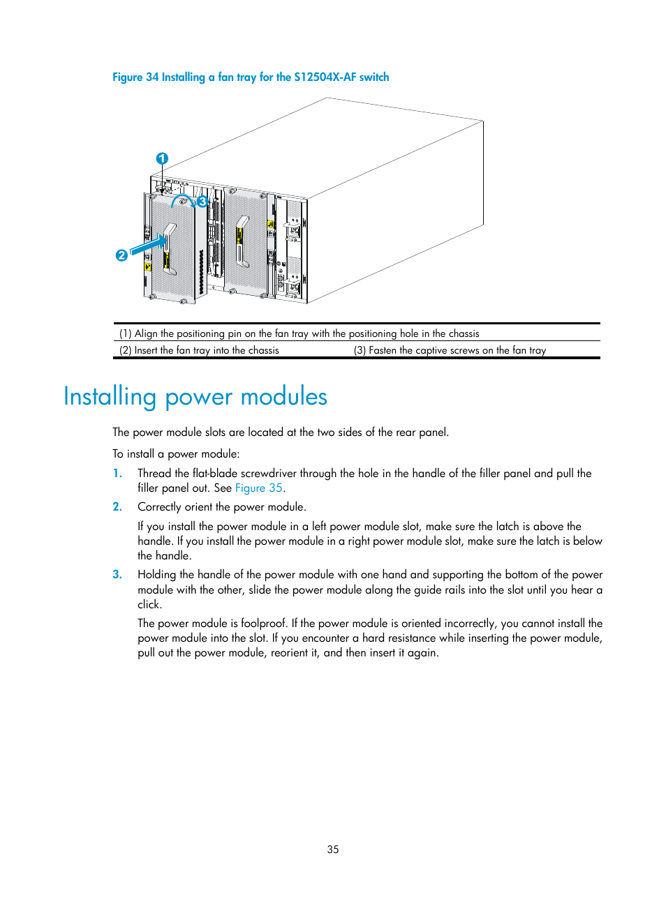 Installing power modules, Figure 34, Align the positioning pin on the | Ut 3 in, Fasten the captive screws on the fan tray | H3C Technologies H3C S12500X-AF Series Switches User Manual | Page 39 / 53