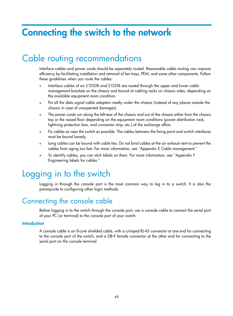 Connecting the switch to the network, Cable routing recommendations, Logging in to the switch | Connecting the console cable, Introduction | H3C Technologies H3C S12500 Series Switches User Manual | Page 59 / 170