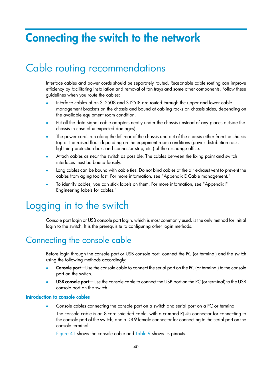 Connecting the switch to the network, Cable routing recommendations, Logging in to the switch | Connecting the console cable, Introduction to console cables | H3C Technologies H3C S12500 Series Switches User Manual | Page 50 / 163