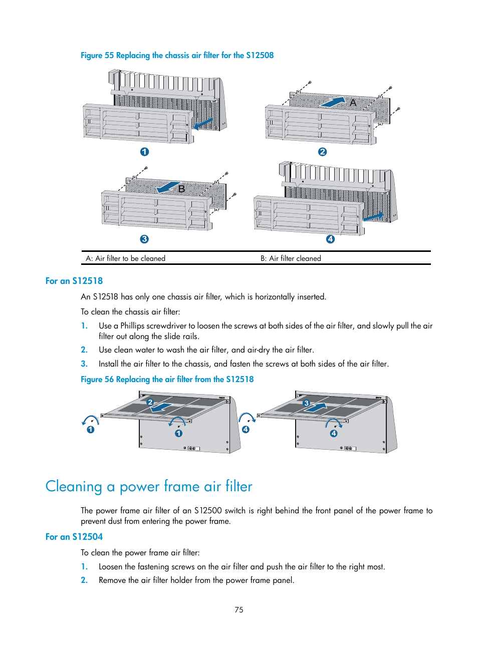 For an s12518, Cleaning a power frame air filter, For an s12504 | H3C Technologies H3C S12500 Series Switches User Manual | Page 85 / 163