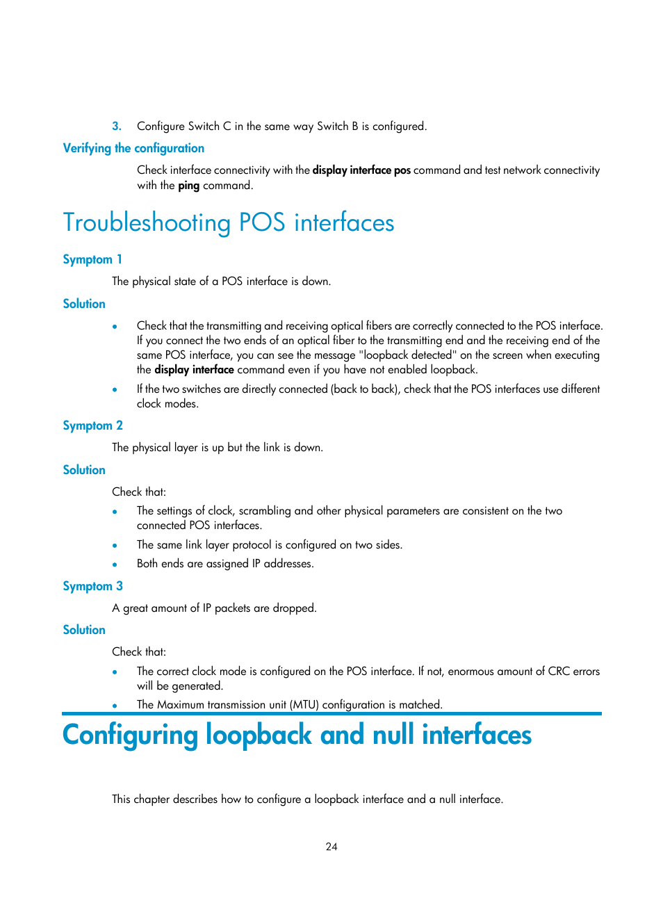 Verifying the configuration, Troubleshooting pos interfaces, Symptom 1 | Solution, Symptom 2, Symptom 3, Configuring loopback and null interfaces | H3C Technologies H3C S12500 Series Switches User Manual | Page 32 / 36