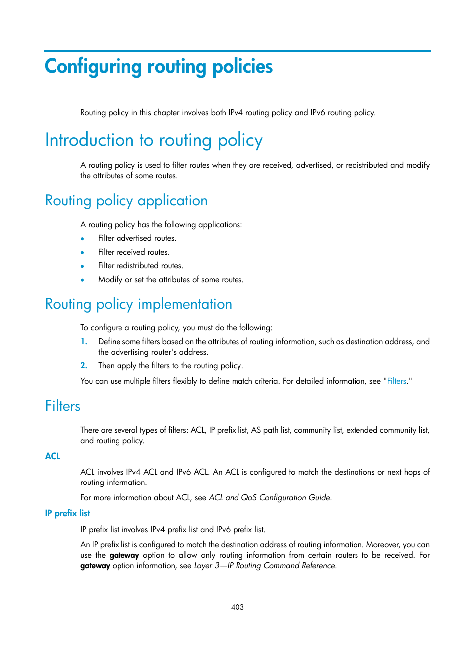 Configuring routing policies, Introduction to routing policy, Routing policy application | Routing policy implementation, Filters, Ip prefix list, See "configuring routing policies | H3C Technologies H3C S12500 Series Switches User Manual | Page 419 / 443