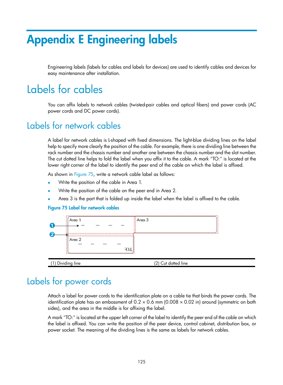 Appendix e engineering labels, Labels for cables, Labels for network cables | Labels for power cords | H3C Technologies H3C S12500-X Series Switches User Manual | Page 133 / 162