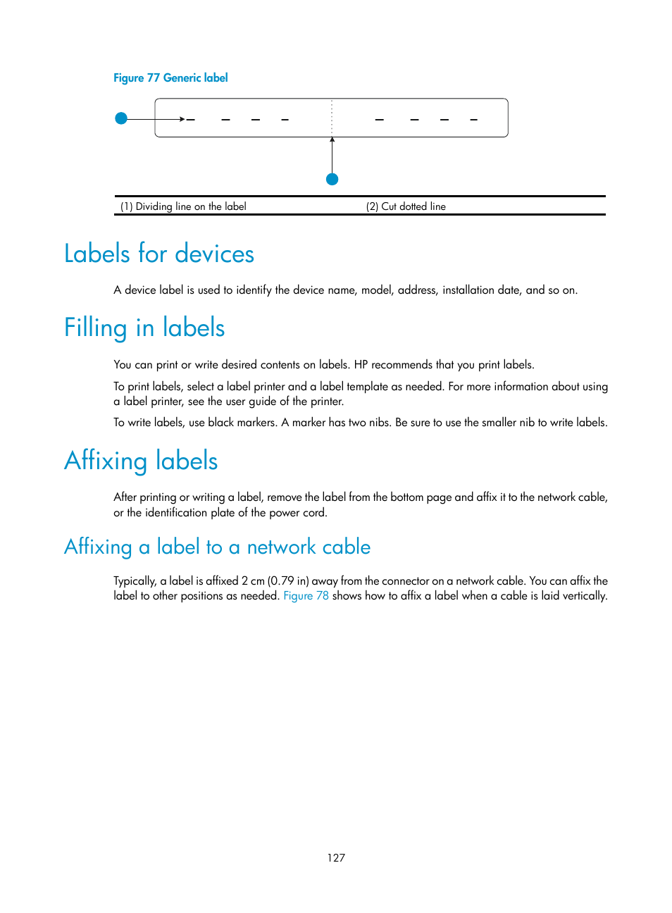 Labels for devices, Filling in labels, Affixing labels | Affixing a label to a network cable | H3C Technologies H3C S12500-X Series Switches User Manual | Page 135 / 162