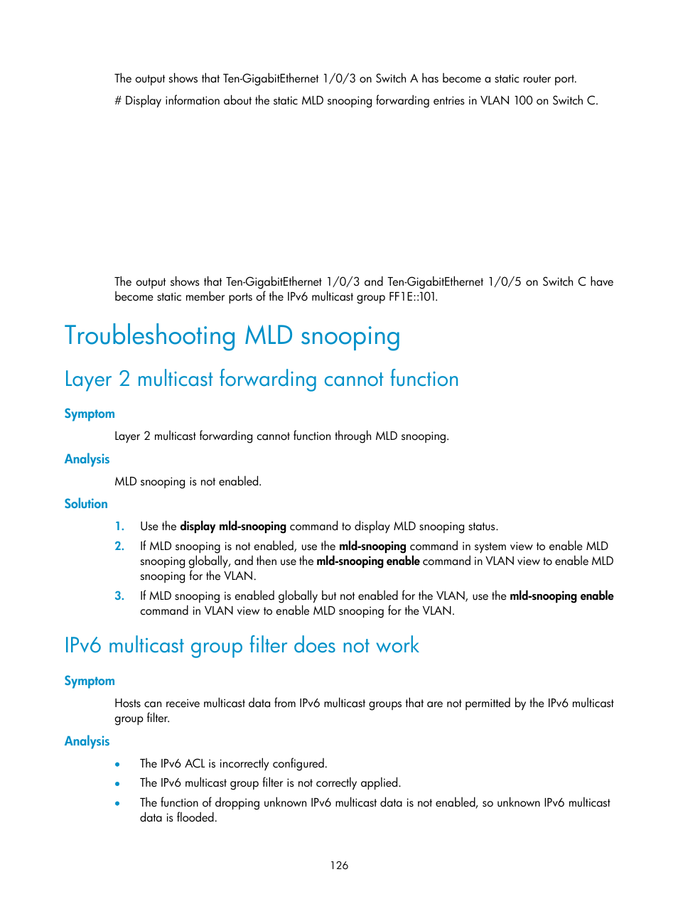 Troubleshooting mld snooping, Layer 2 multicast forwarding cannot function, Symptom | Analysis, Solution, Ipv6 multicast group filter does not work | H3C Technologies H3C S12500-X Series Switches User Manual | Page 136 / 226