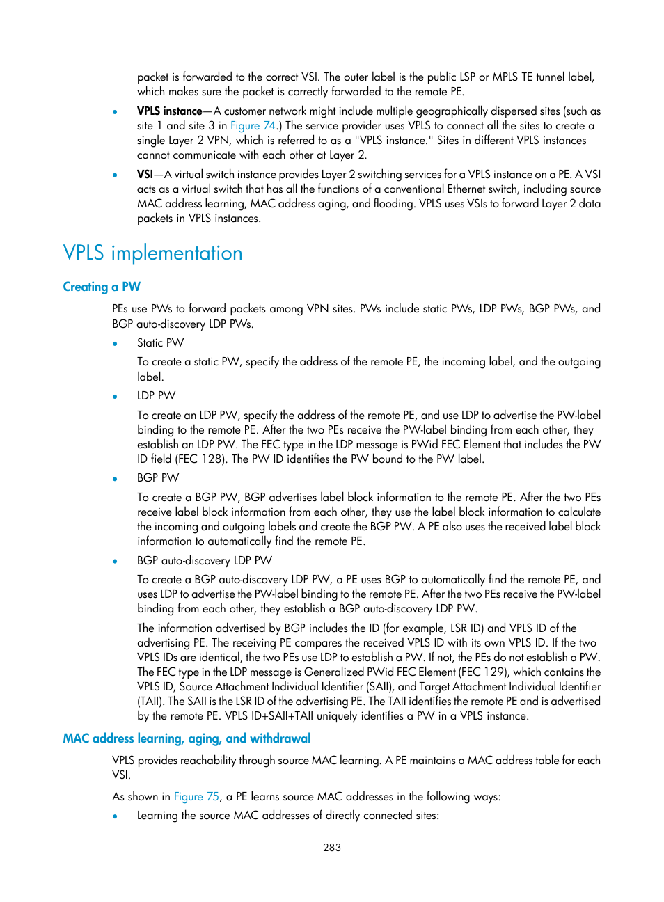 Vpls implementation, Creating a pw, Mac address learning, aging, and withdrawal | Configuring ipv6 mpls l3vpn inter-as option c | H3C Technologies H3C S12500-X Series Switches User Manual | Page 294 / 397