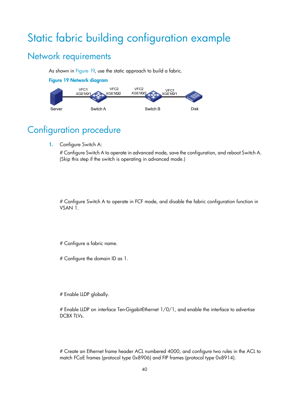 Static fabric building configuration example, Network requirements, Configuration procedure | Fc address assignment, Fabric setup configuration task list | H3C Technologies H3C S12500-X Series Switches User Manual | Page 49 / 136