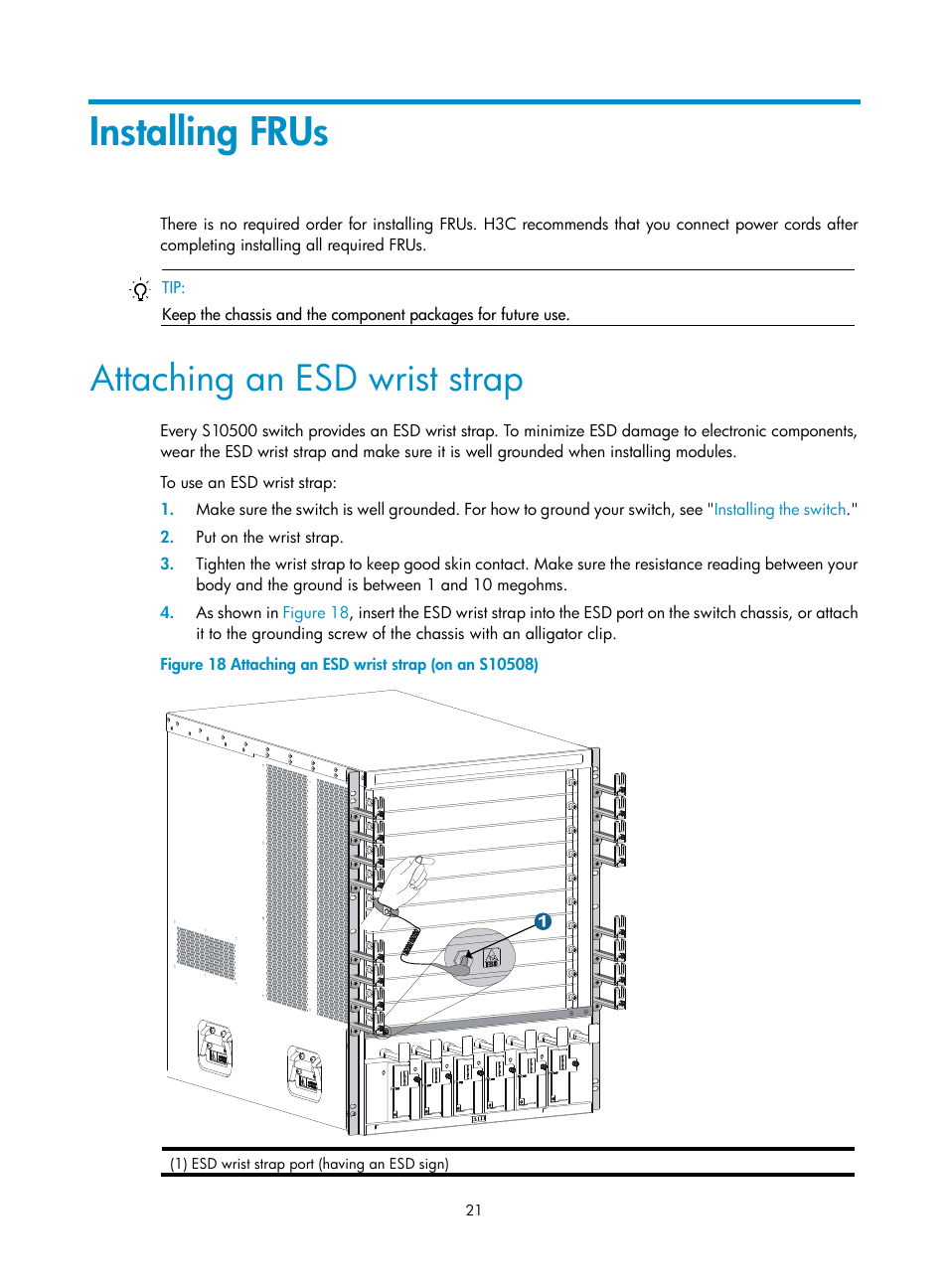Installing frus, Attaching an esd wrist strap | H3C Technologies H3C S10500 Series Switches User Manual | Page 29 / 115