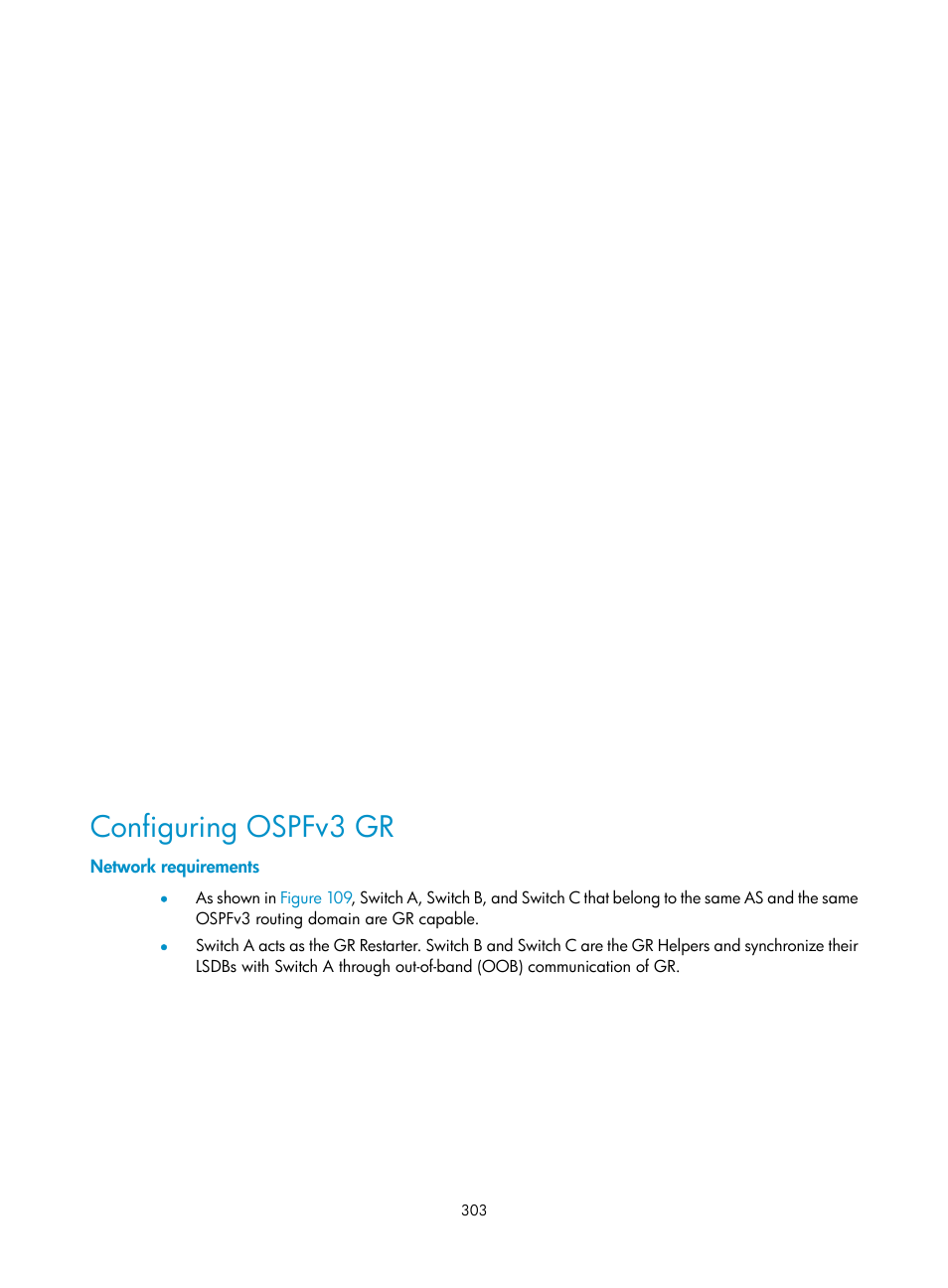 Configuring ospfv3 gr, Network requirements | H3C Technologies H3C S10500 Series Switches User Manual | Page 318 / 397