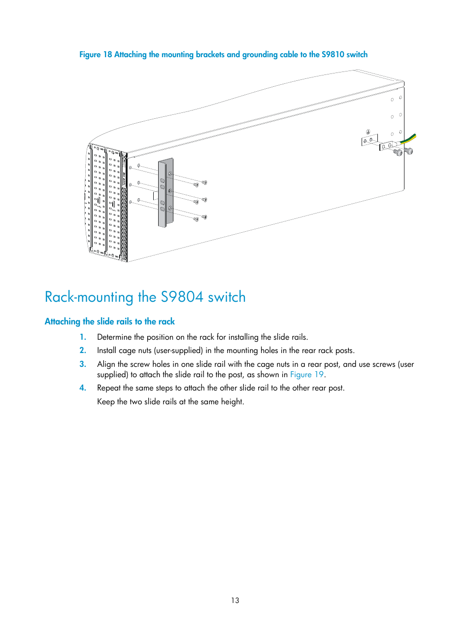 Rack-mounting the s9804 switch, Attaching the slide rails to the rack, Shown in | Figure 18 | H3C Technologies H3C S9800 Series Switches User Manual | Page 21 / 82