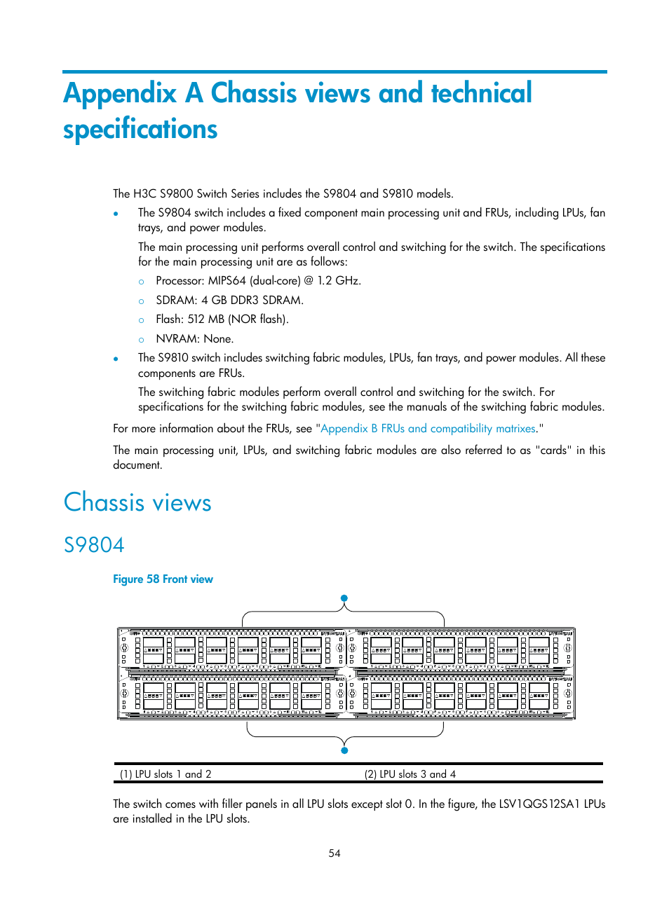 Chassis views, S9804, Appendix a chassis views | And technical specifications, N, see | H3C Technologies H3C S9800 Series Switches User Manual | Page 62 / 82