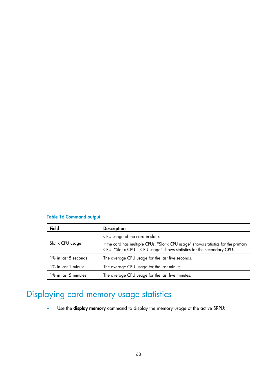 Displaying card memory usage statistics | H3C Technologies H3C S7500E Series Switches User Manual | Page 74 / 165