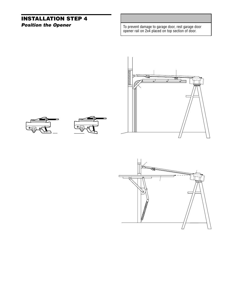 Position the opener, Caution, Installation step 4 | Chamberlain 2565 User Manual | Page 12 / 36