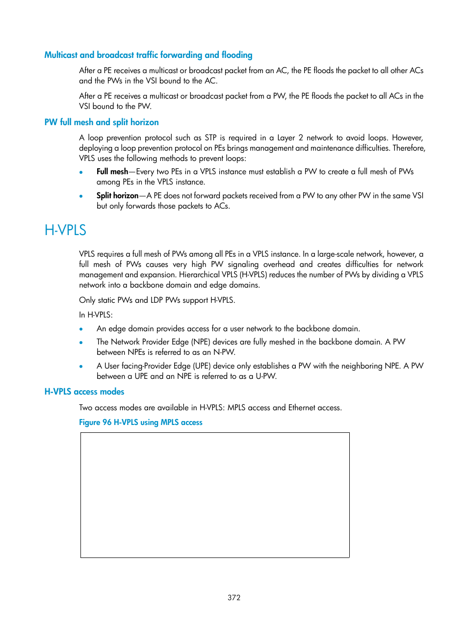 Pw full mesh and split horizon, H-vpls, H-vpls access modes | H3C Technologies H3C S6800 Series Switches User Manual | Page 385 / 526