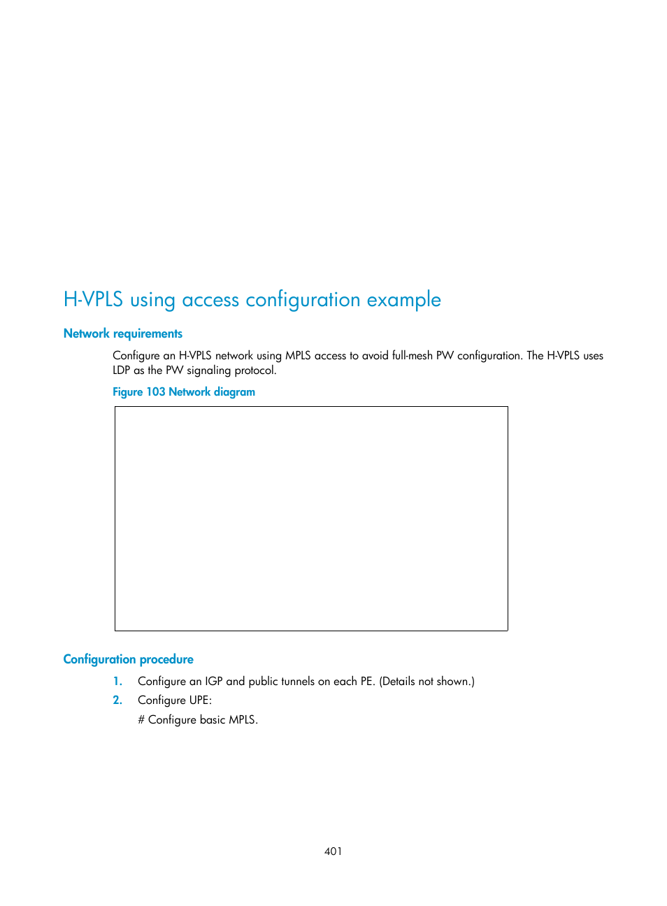 H-vpls using access configuration example, Network requirements, Configuration procedure | H3C Technologies H3C S6800 Series Switches User Manual | Page 414 / 526