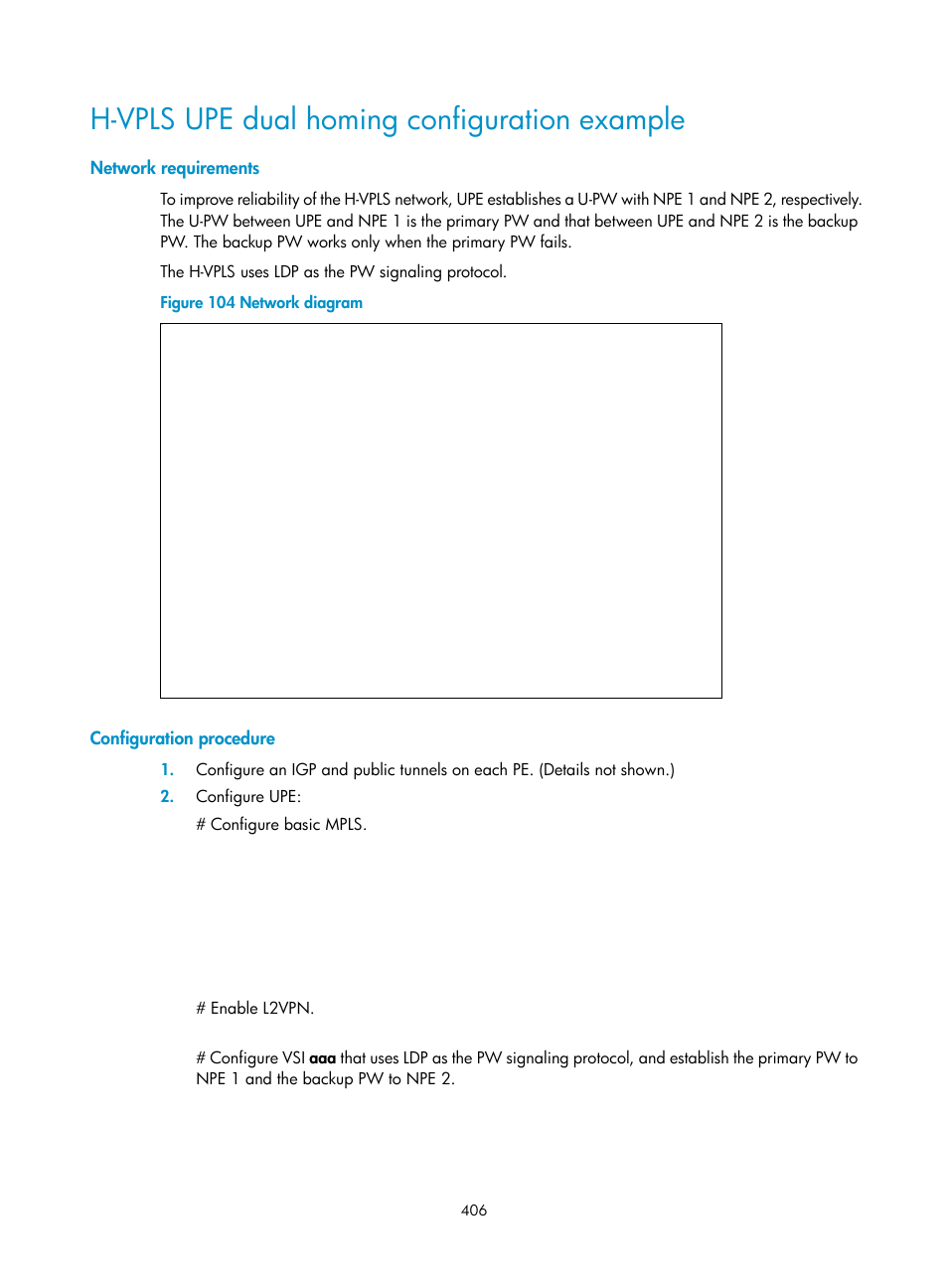 H-vpls upe dual homing configuration example, Network requirements, Configuration procedure | H3C Technologies H3C S6800 Series Switches User Manual | Page 419 / 526