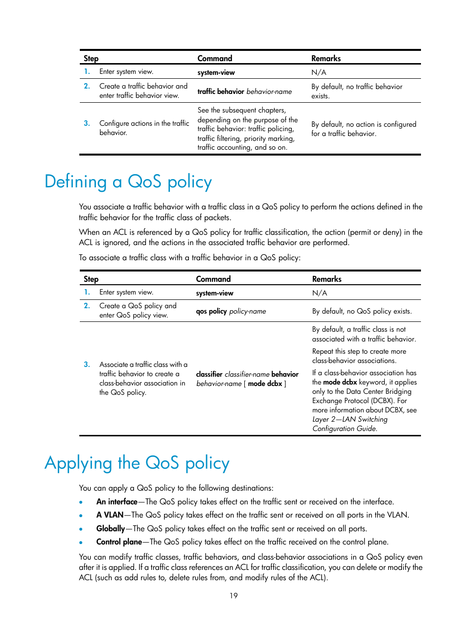 Defining a qos policy, Applying the qos policy | H3C Technologies H3C S6300 Series Switches User Manual | Page 29 / 111