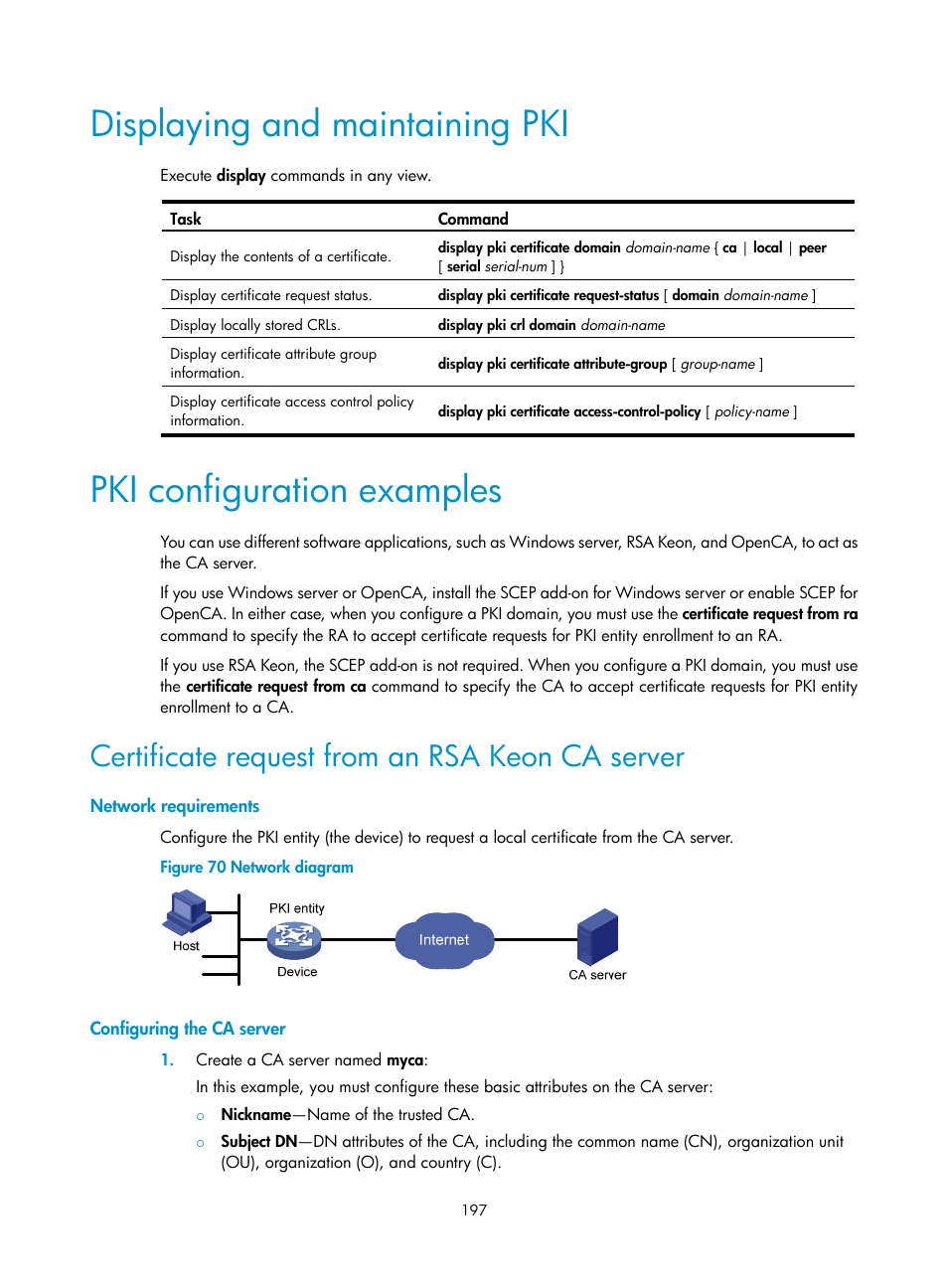 Displaying and maintaining pki, Pki configuration examples, Certificate request from an rsa keon ca server | Network requirements, Configuring the ca server | H3C Technologies H3C S6300 Series Switches User Manual | Page 212 / 413