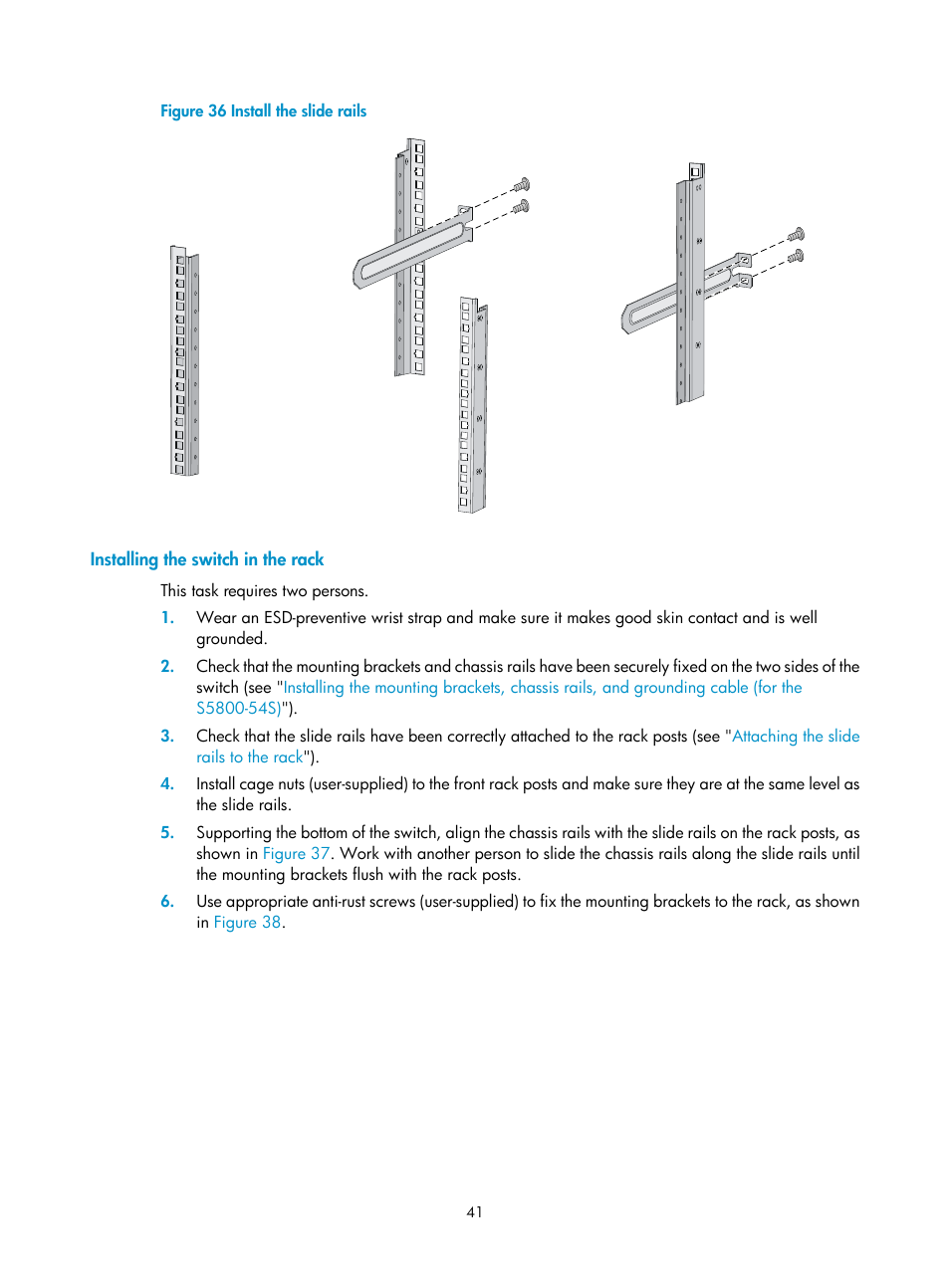 Installing the switch in the rack, Installing the, Switch in the rack | To the rack, as shown in, Figure 36 | H3C Technologies H3C S5800 Series Switches User Manual | Page 51 / 103