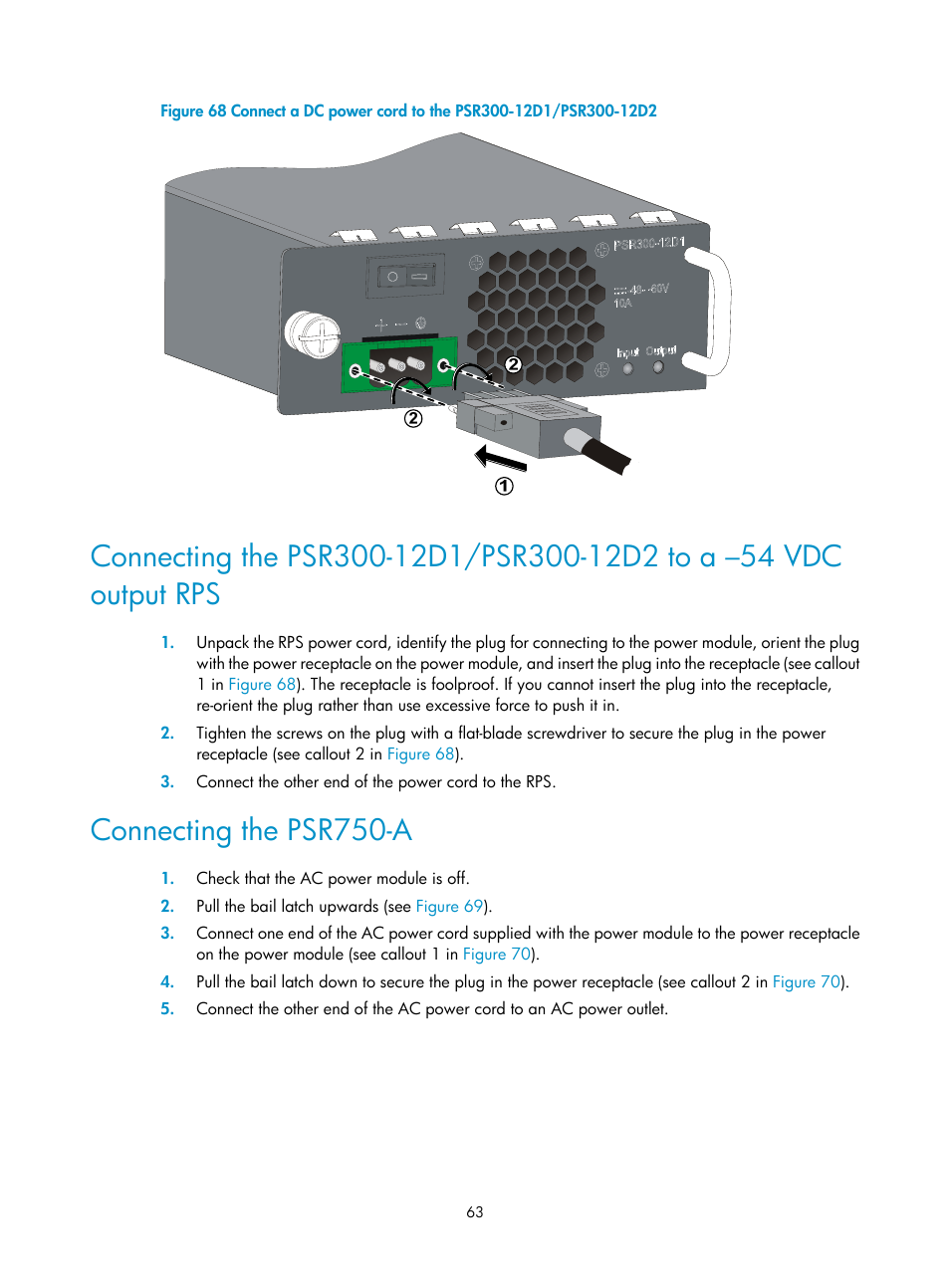 Connecting the psr750-a, T 1 in, Figure 68 | H3C Technologies H3C S5800 Series Switches User Manual | Page 73 / 103