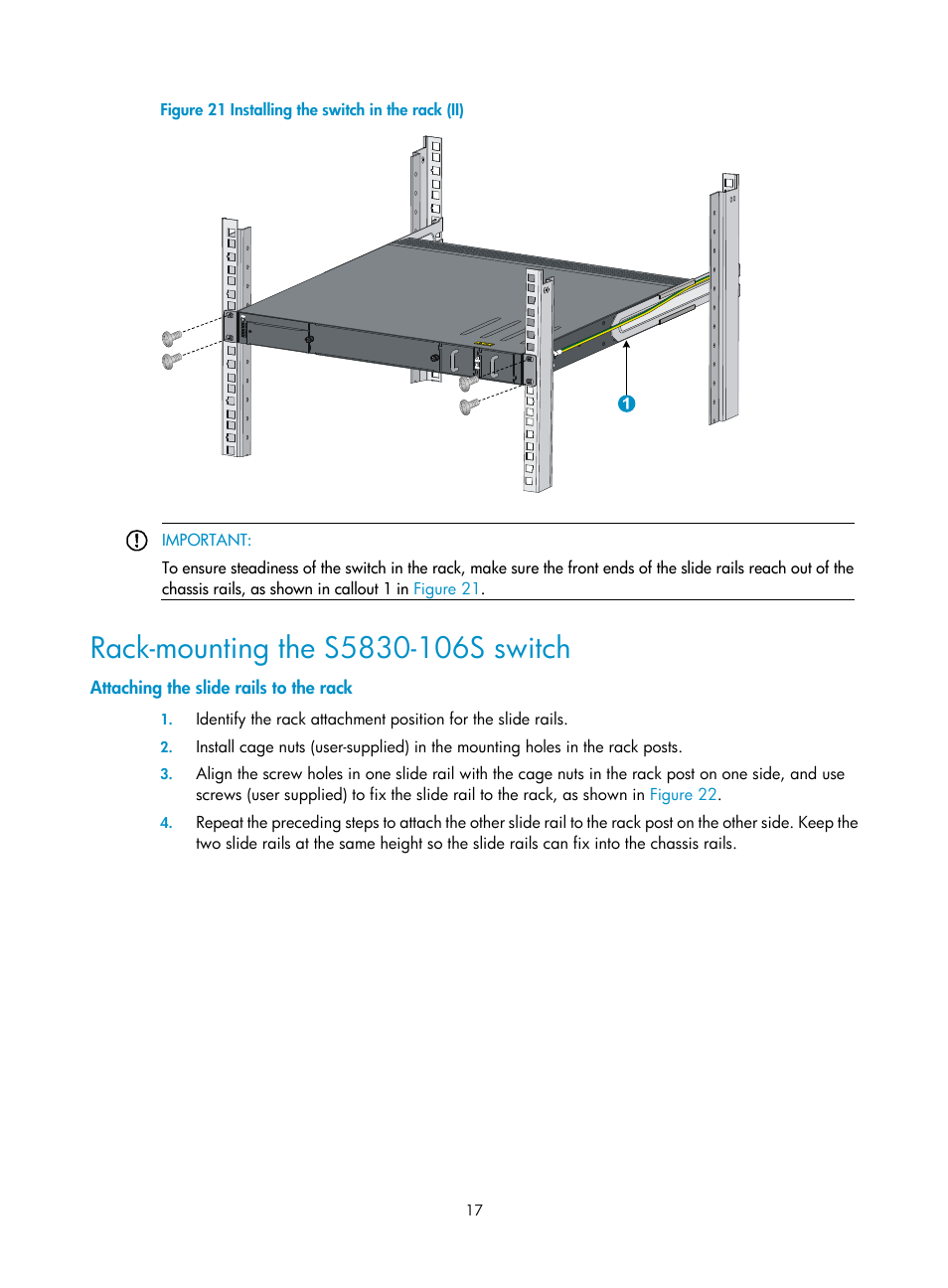 Rack-mounting the s5830-106s switch, Attaching the slide rails to the rack, Rack-mounting the | S5830-106s switch, As shown in, Figure 21 | H3C Technologies H3C S5830 Series Switches User Manual | Page 23 / 65