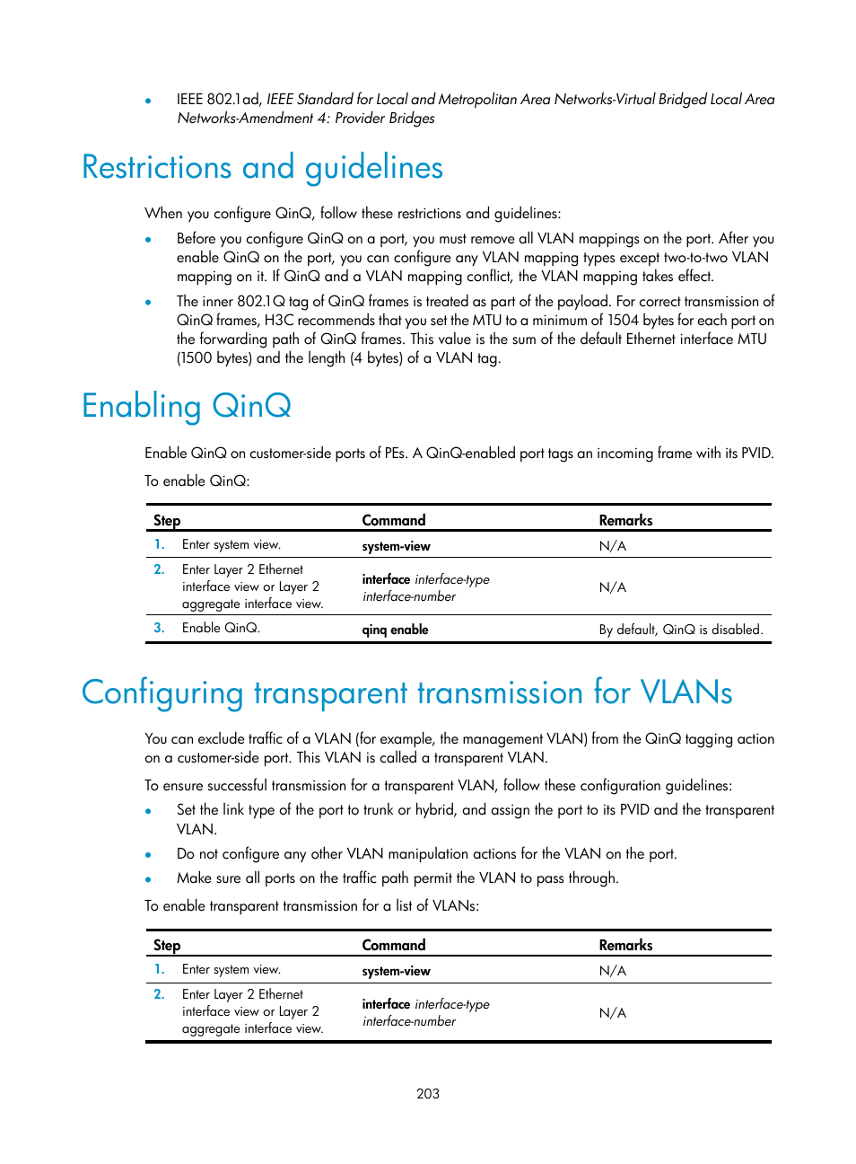 Restrictions and guidelines, Enabling qinq, Configuring transparent transmission for vlans | H3C Technologies H3C S5560 Series Switches User Manual | Page 237 / 321