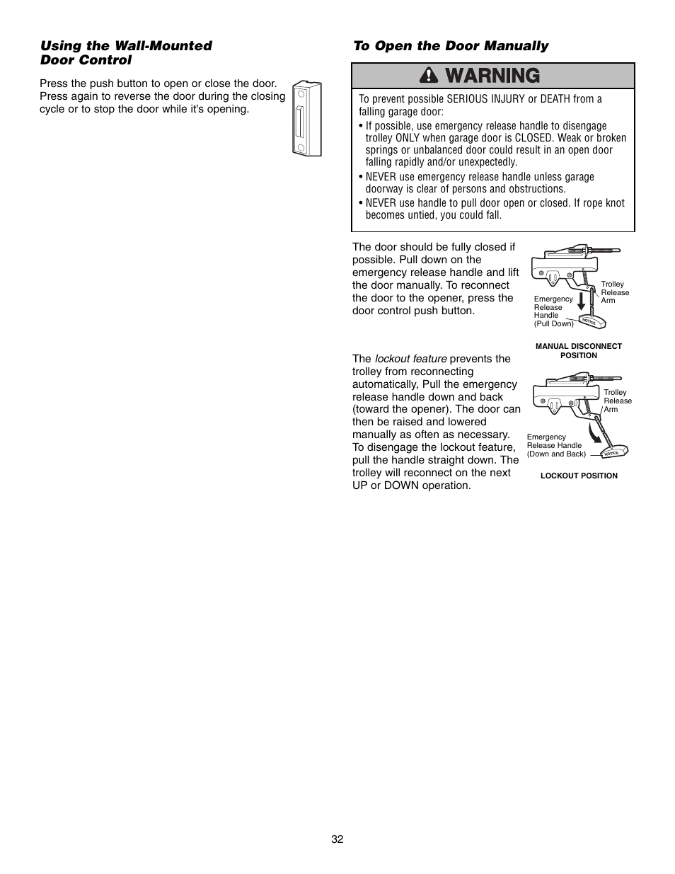 Using the wall-mounteddoor control, To open the door manually, Using the wall-mounted door control | Chamberlain 1345M User Manual | Page 32 / 40