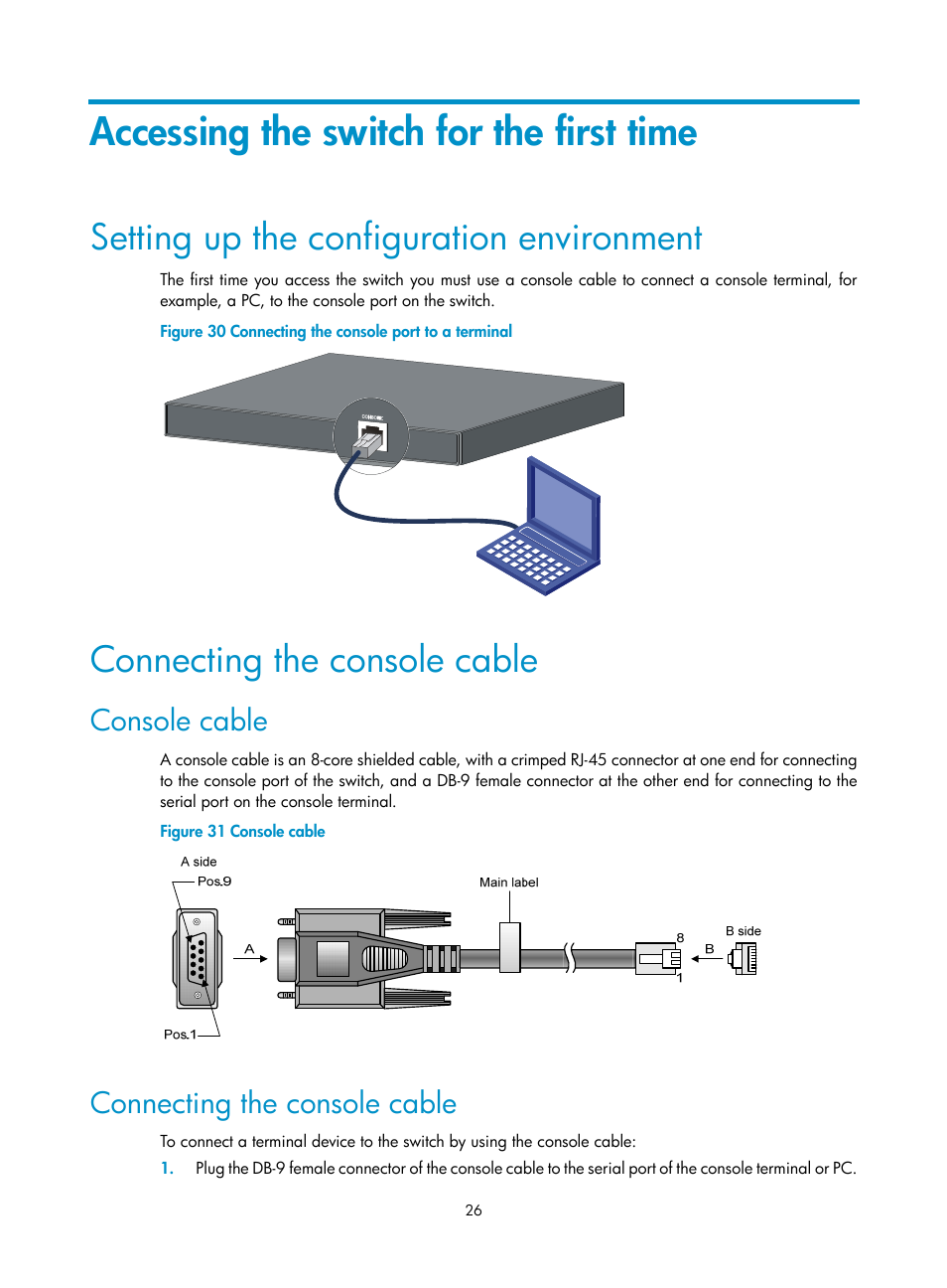 Accessing the switch for the first time, Setting up the configuration environment, Connecting the console cable | Console cable | H3C Technologies H3C S5120 Series Switches User Manual | Page 34 / 63