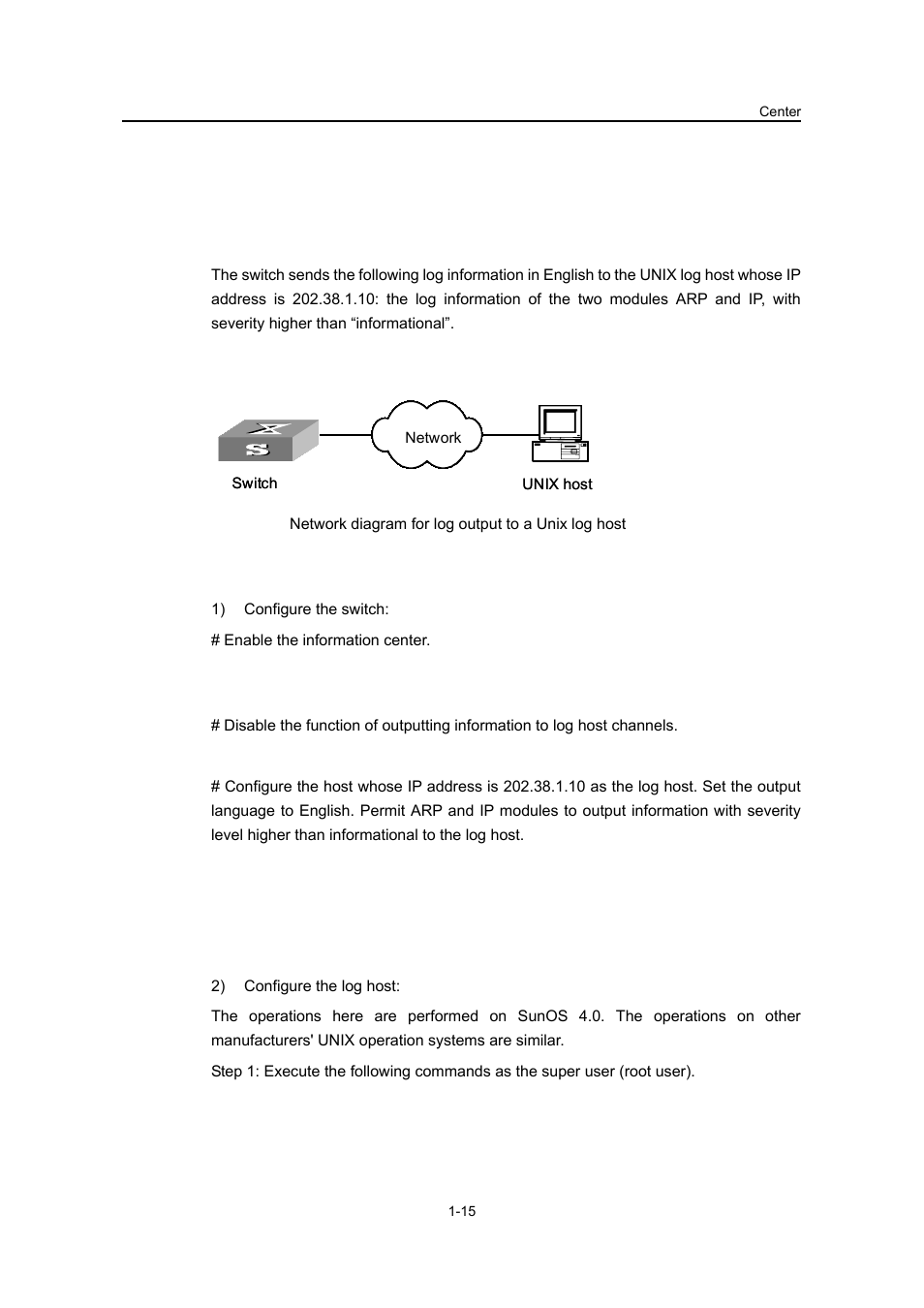 4 information center configuration examples, 1 log output to a unix log host, I. network requirements | Ii. network diagram, Iii. configuration procedure, 4 information center configuration examples -15, 1 log output to a unix log host -15 | H3C Technologies H3C S3100 Series Switches User Manual | Page 566 / 630