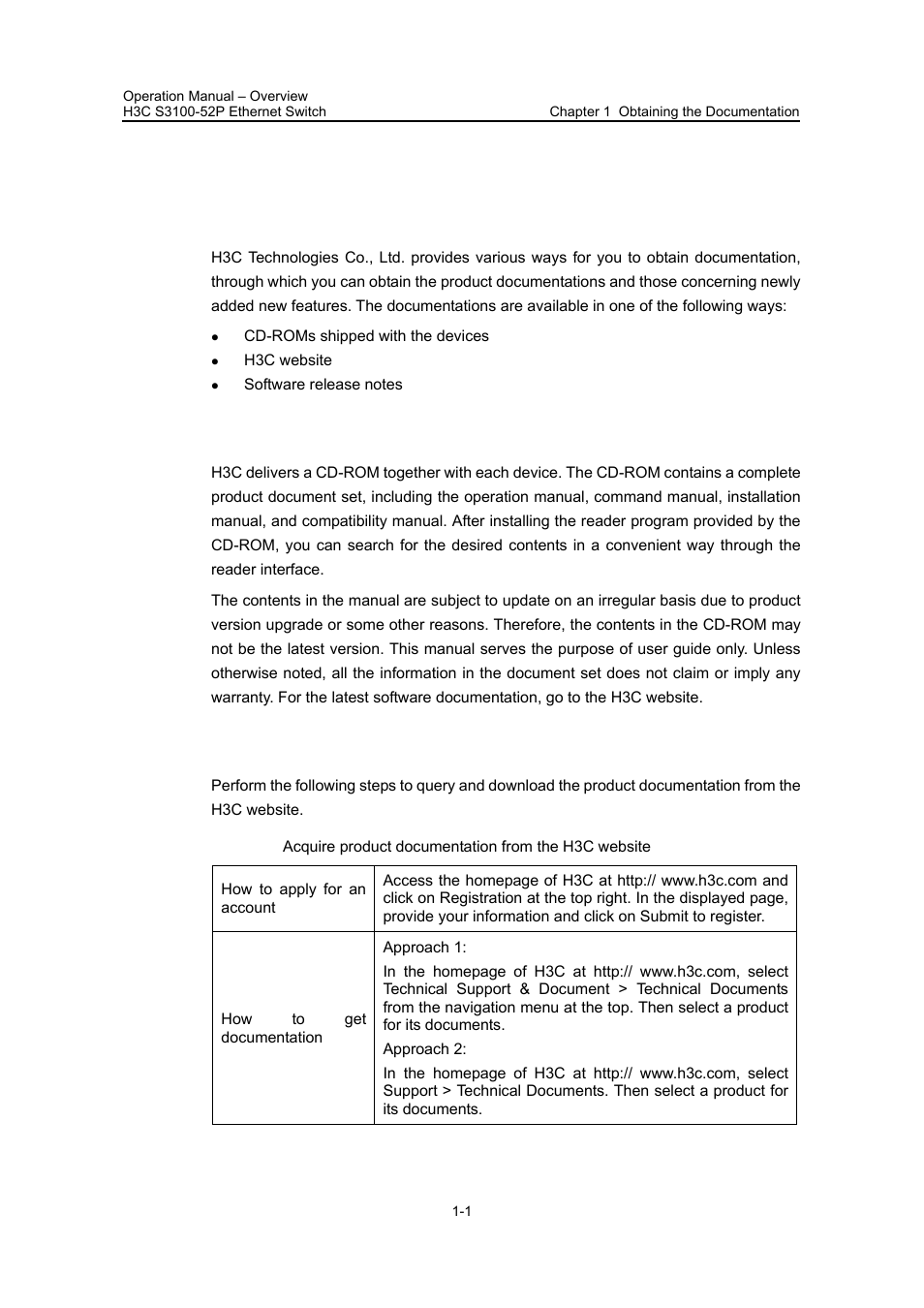 Chapter 1 obtaining the documentation, 1 cd-rom, 2 h3c website | Chapter 1 obtaining the documentation -1, 1 cd-rom -1 1.2 h3c website -1 | H3C Technologies H3C S3100 Series Switches User Manual | Page 8 / 630