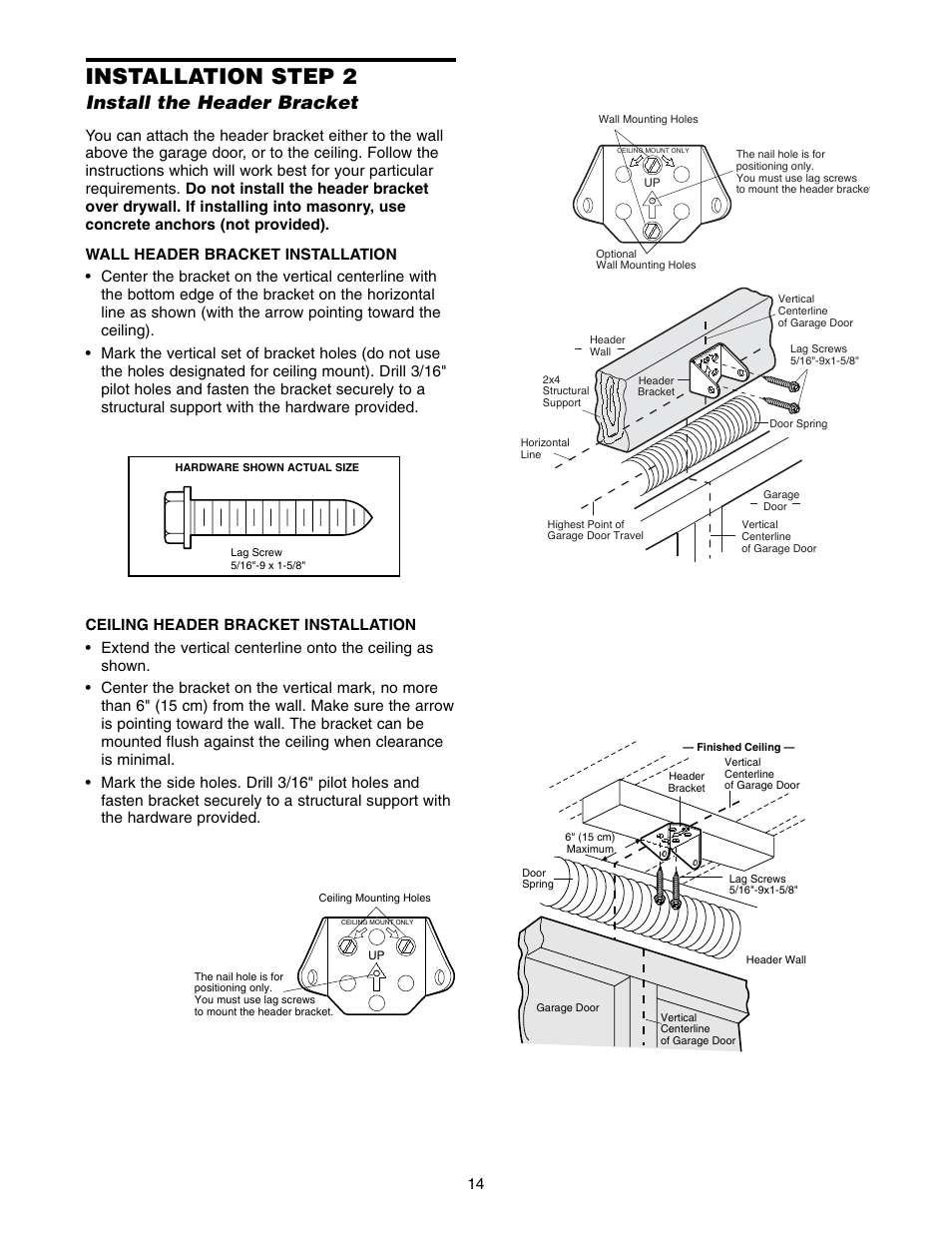 Step 2 install the header bracket, Installation step 2, Install the header bracket | Chamberlain 1300 User Manual | Page 14 / 40