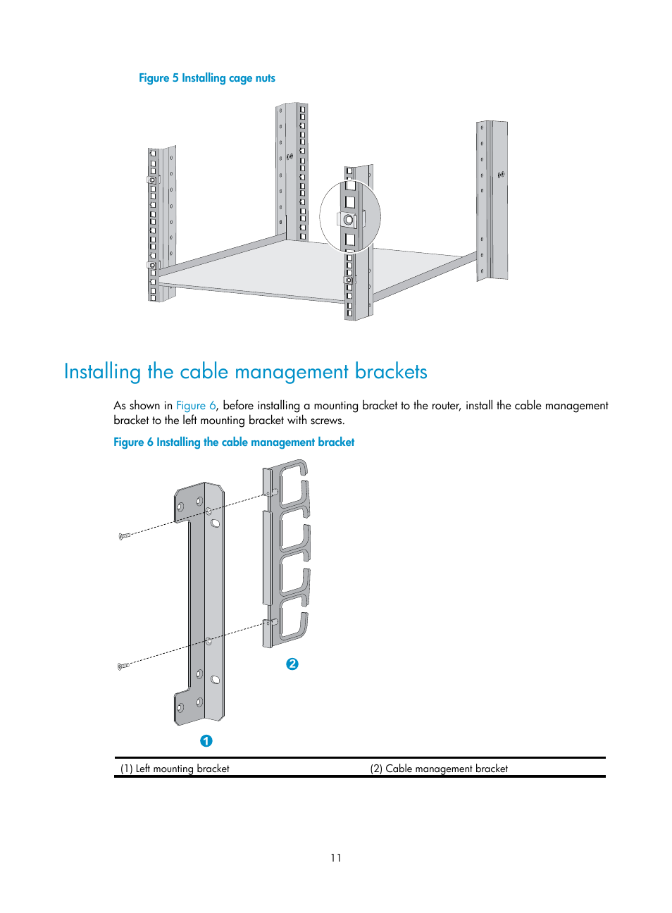 Installing the cable management brackets, Figure 5, Install the cage n | H3C Technologies H3C SR6600 User Manual | Page 21 / 161