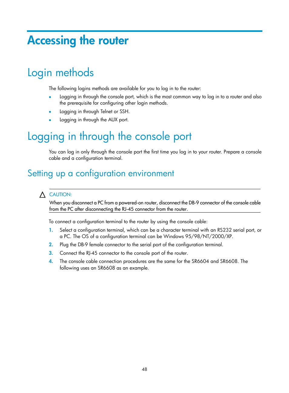 Accessing the router, Login methods, Logging in through the console port | Setting up a configuration environment | H3C Technologies H3C SR6600 User Manual | Page 58 / 161