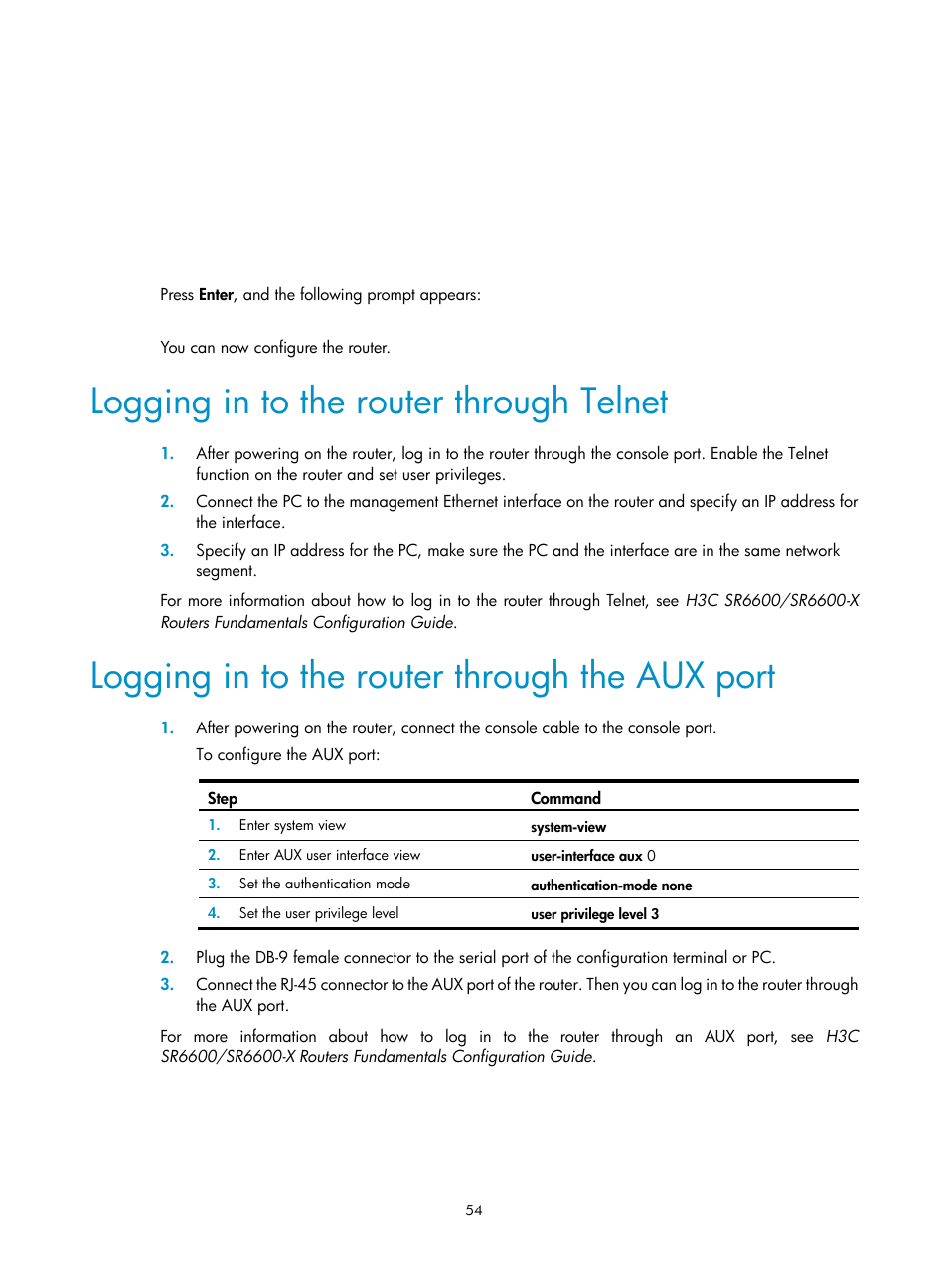 Logging in to the router through telnet, Logging in to the router through the aux port | H3C Technologies H3C SR6600 User Manual | Page 64 / 161