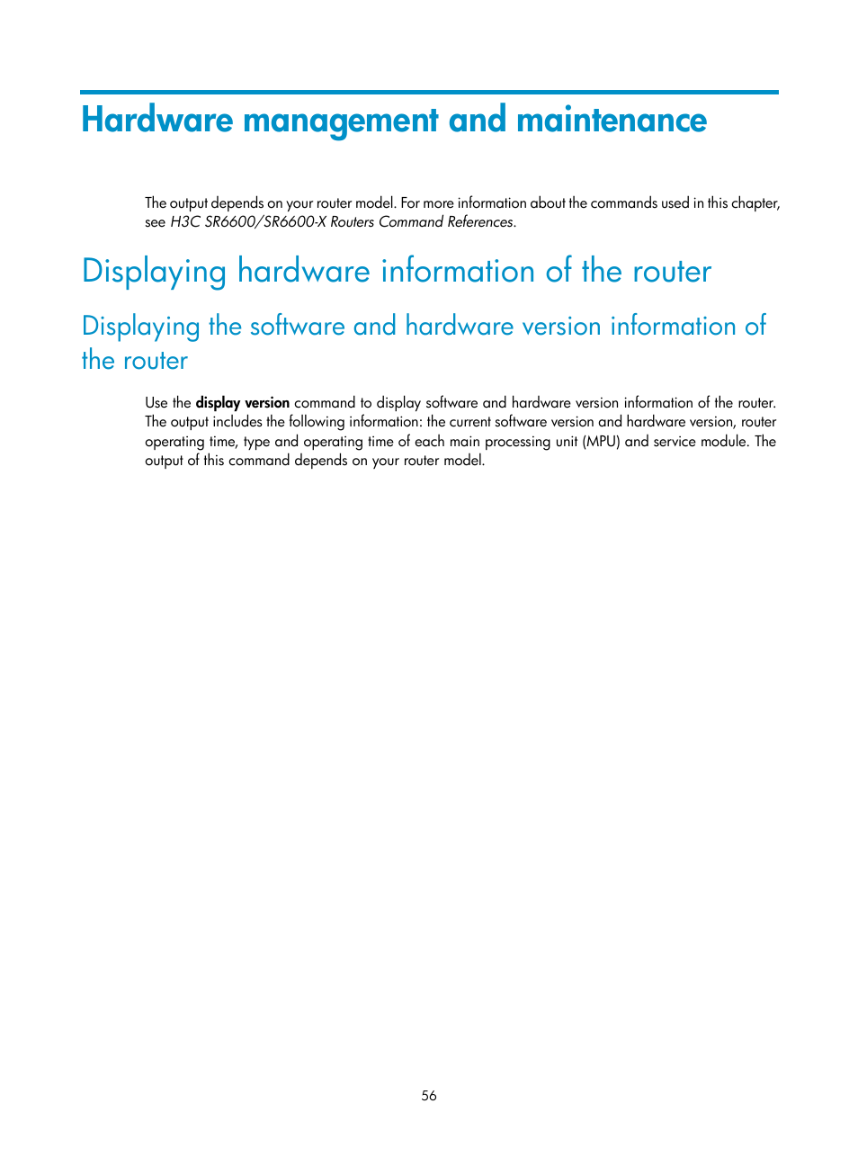 Hardware management and maintenance, Displaying hardware information of the router | H3C Technologies H3C SR6600 User Manual | Page 66 / 161