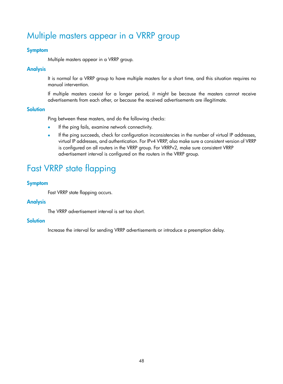 Multiple masters appear in a vrrp group, Symptom, Analysis | Solution, Fast vrrp state flapping | H3C Technologies H3C MSR 5600 User Manual | Page 56 / 99