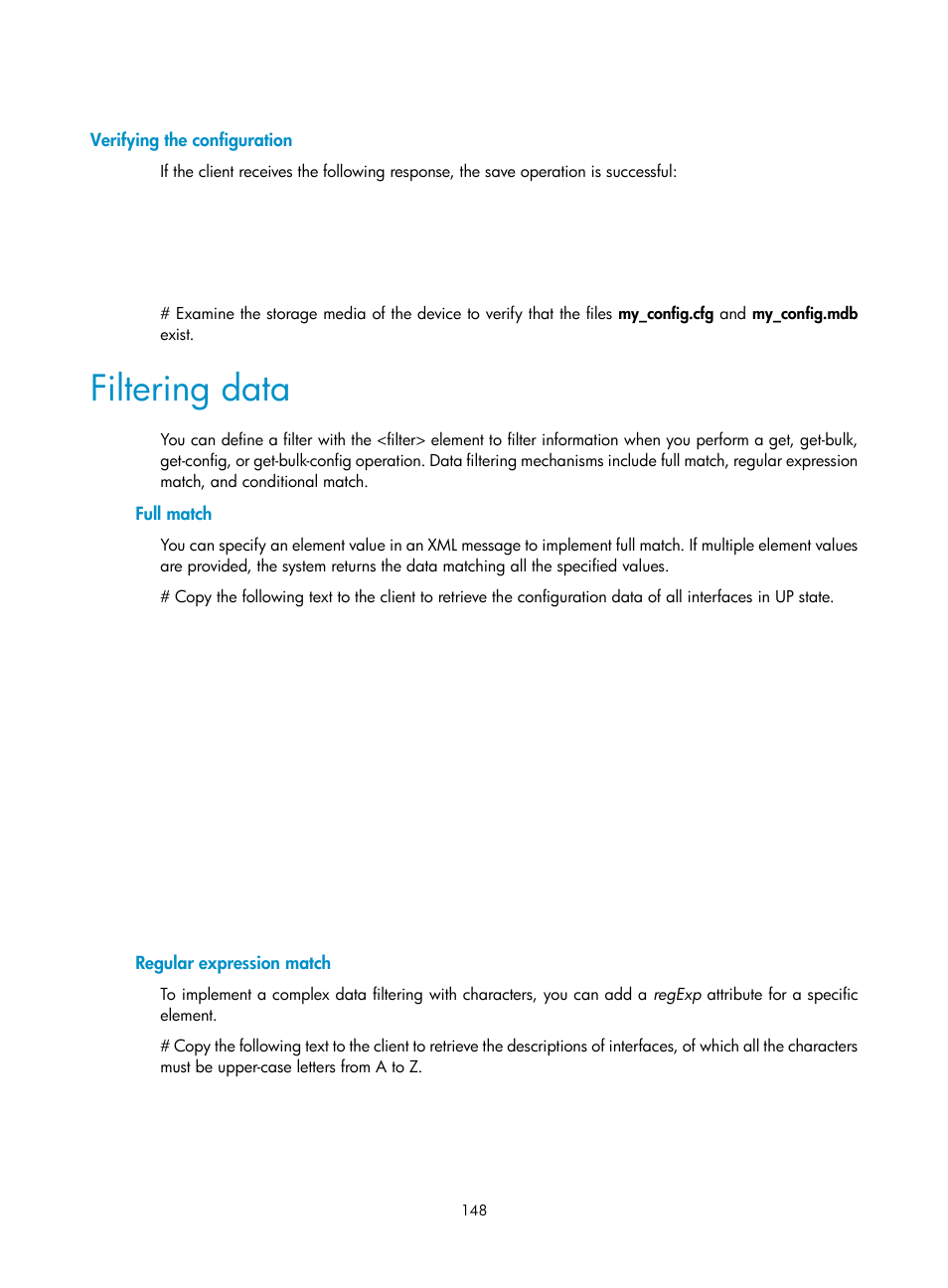 Verifying the configuration, Filtering data, Full match | Regular expression match | H3C Technologies H3C MSR 5600 User Manual | Page 161 / 247