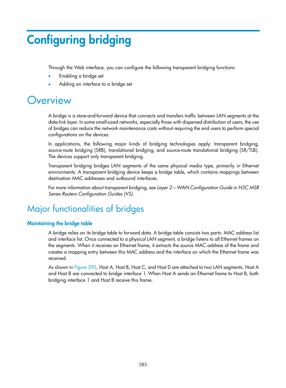 Configuring bridging, Overview, Major functionalities of bridges | Maintaining the bridge table | H3C Technologies H3C MSR 50 User Manual | Page 306 / 877