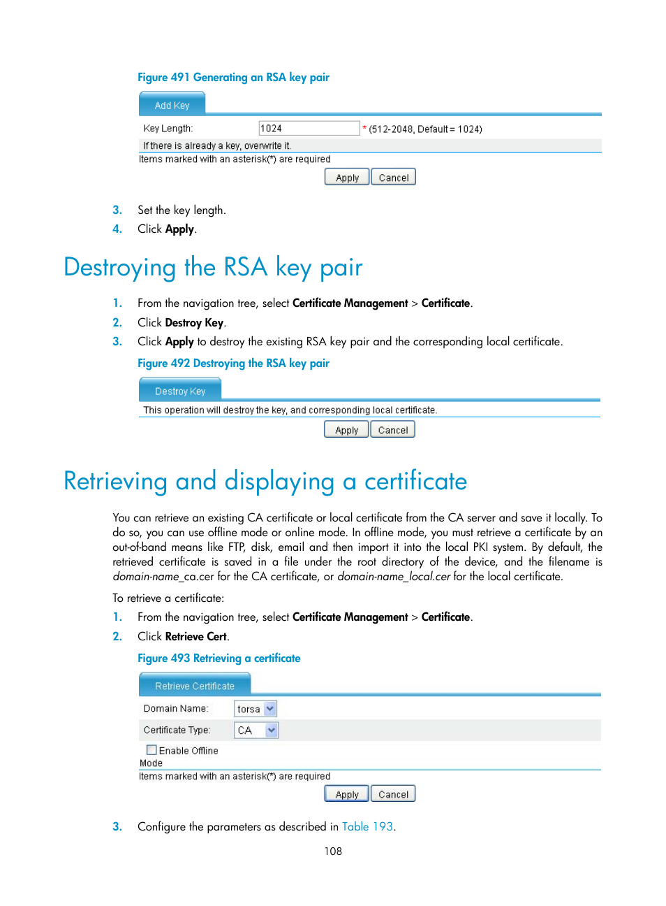 Destroying the rsa key pair, Retrieving and displaying a certificate, Retrieving and displaying a | Certificate | H3C Technologies H3C MSR 50 User Manual | Page 493 / 877