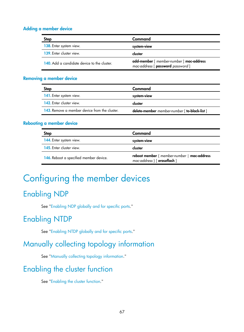 Adding a member device, Removing a member device, Rebooting a member device | Configuring the member devices, Enabling ndp, Enabling ntdp, Manually collecting topology information, Enabling the cluster function | H3C Technologies H3C MSR 50 User Manual | Page 80 / 239
