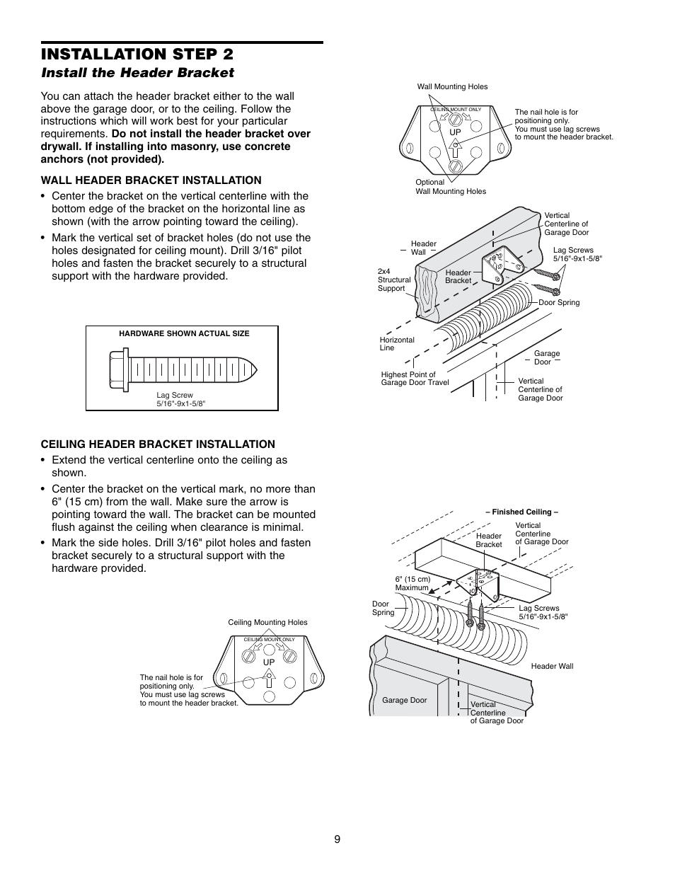 Step 2 install the header bracket, Installation step 2, Install the header bracket | Chamberlain 3585 3/4 HP User Manual | Page 9 / 40